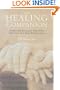 The Healing Companion: Simple and Effective Ways Your Presence Can Help People Heal