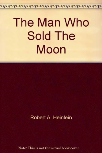 The Man Who Sold The Moon