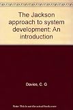 The Jackson approach to system development : an introduction
