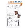 The Broken Hearth: Reversing the Moral Collapse of the American Family