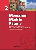 Produkt-Bild: Menschen - M&auml;rkte - R&auml;ume - Realschule Baden-W&uuml;rttemberg: Band 2 - Sch&uuml;lerbuch: Arbeitsbuch f&uuml;r den F&auml;cherverbund Erdkunde-Wirtschaftskunde-Gemeinschaftskunde / Realschulen Baden-W&uuml;rttemberg