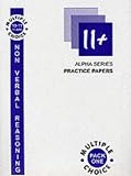 11+ Non Verbal Reasoning
 Practice Book
 10-11 Years Pack 1 (Alpha),
