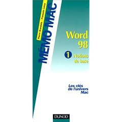 Word 98, tome 1 : Notions de base