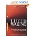 Lucid Waking: Mindfulness and the Spiritual Potential of Humanity