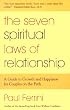The Seven Spiritual Laws of Relationship