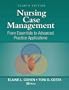 Nursing Case Management: From Essentials to Advanced Practice Applications, 4e (Nursing Case Management: From Essentials to Adv Prac App (Co)