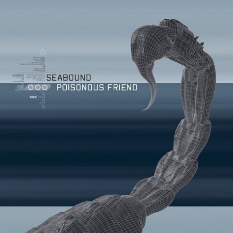 Seabound - Poisonous Friend - Zortam Music