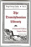 The Transylvanian Library: A Consumer's Guide to Vampire Fiction (Borgo Literary Guides, No 8)