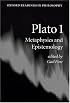 Plato 1: Metaphysics and Epistemology (Oxford Readings in Philosophy)