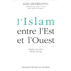 L'Islam entre l'Est et l'Ouest