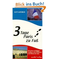 3 Tage Paris zu Fu�