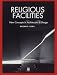 RELIGIOUS FACILITIES―New Concepts in Architecture & Design (現代建築集成―宗教施設)