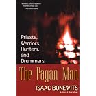 Click here to buy The Pagan Man: Priests, Warriors, Hunters, and Drummers by  Isaac Bonewits.