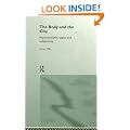 The Body and the City: Psychoanalysis, Space and Subjectivity