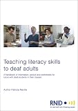 Teaching literacy skills to deaf adults : a handbook of information, advice and worksheets for tutors with deaf students in their classes