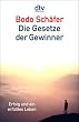 Die Gesetze der Gewinner: Erfolg und ein erfülltes Leben
