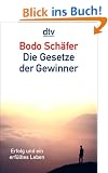 Die Gesetze der Gewinner: Erfolg und ein erf�lltes Leben