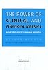 The Power Of Clinical And Financial Metrics: Achieving Success In Your Hospital (American College of Helathcare Executives Management Series)