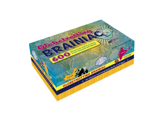 Globetrotting Brainiac: 600 Historical Facts and Fun Trivia From Around the World (Kaplan Brainiac)