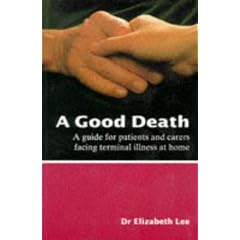 A Good Death: Guide to Dying at Home