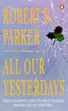 All our yesterdays