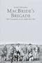 Macbride's Brigade: Irish Commandos in the Anglo-Boer War