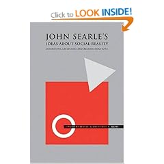 Searle on the Institutions of Social Reality: Extensions, Criticisms and Reconstructions (Economics and Sociology Thematic Issue)