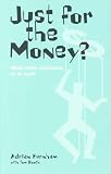 Review Cyan Books and Marshall Cavendish  / Just for the Money?: What really motivates us at work