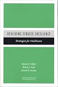 Achieving Service Excellence: Strategies for Healthcare