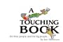 A Very Touching Book...for Little People and for Big People