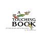 A Very Touching Book...for Little People and for Big People
