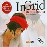Tu Es Foutu-the Remixes - In-Grid