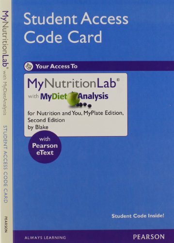 NEW MyNutritionLab with MyDietAnalysis with Pearson eText -- Standalone Access Card -- for Nutrition and You, MyPlate Edition (2nd Edition)