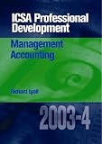 Management Accounting 2003-4 (ICSA Professional Development)