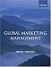 Global Marketing Management: Changes, Challenges and New Strategies