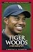Tiger Woods: A Biography (Greenwood Biographies)