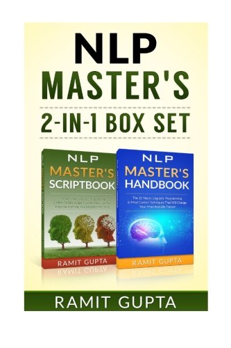 NLP Master's **2-in-1** BOX SET (NLP training, Self-Esteem, Confidence, Leadership Book Series), by Ramit Gupta NLP Master's **2-in-1** BOX SET (NLP training, Self-Esteem, Confidence, Leadership Book Series), by Ramit Gupta