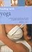 Healing With Yoga: A Holistic Way to Unite Body and Mind for Greater Wellbeing and Serenity (Essentials for Health and Harmony) by Doriel Hall