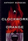 Clockwork Orange (Norton Paperback Fiction)
