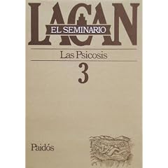 El Seminario 3 / Analystsb Banquet: 3 (El Seminario De Jacques Lacan/ the Seminar of Jacques Lacan)