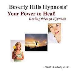 Your Power to Heal!  Healing through Hypnosis