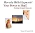 Your Power to Heal!  Healing through Hypnosis