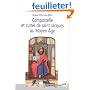 Compostelle et cultes de saint Jacques au Moyen Age