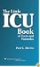 The Little ICU Book of Facts and Formulas
