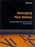 Review How To Books Ltd  / Managing Your Money: Simple Startegies to Put You in Control of Your Finances (Essentials): Simple Startegies to Put You in Control of Your Finances (Essentials)
