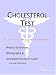 Cholesterol Test - A Medical Dictionary, Bibliography, and Annotated Research Guide to Internet References by ICON Health Publications