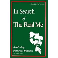 In Search of the Real Me: Achieving Personal Balance