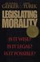 Legislating Morality