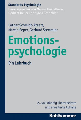 Emotionspsychologie: Ein Lehrbuch (Kohlhammer Standards Psychologie) (German Edition)