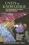 Unity of Knowledge: The Convergence of Natural and Human Science (Annals of the New York Academy of Sciences, V. 935)